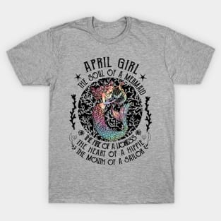 April Girl The Soul Of A Mermaid Hippie T-shirt T-Shirt